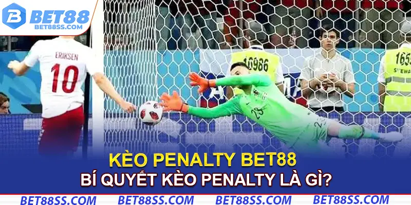 Bí quyết kèo penalty là gì?