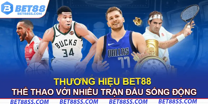 Thể thao Bet88 mang lại nhiều trận đấu sống động