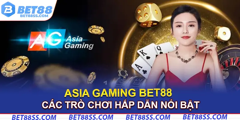 Các game hấp dẫn nổi bật tại nền tảng Bet88